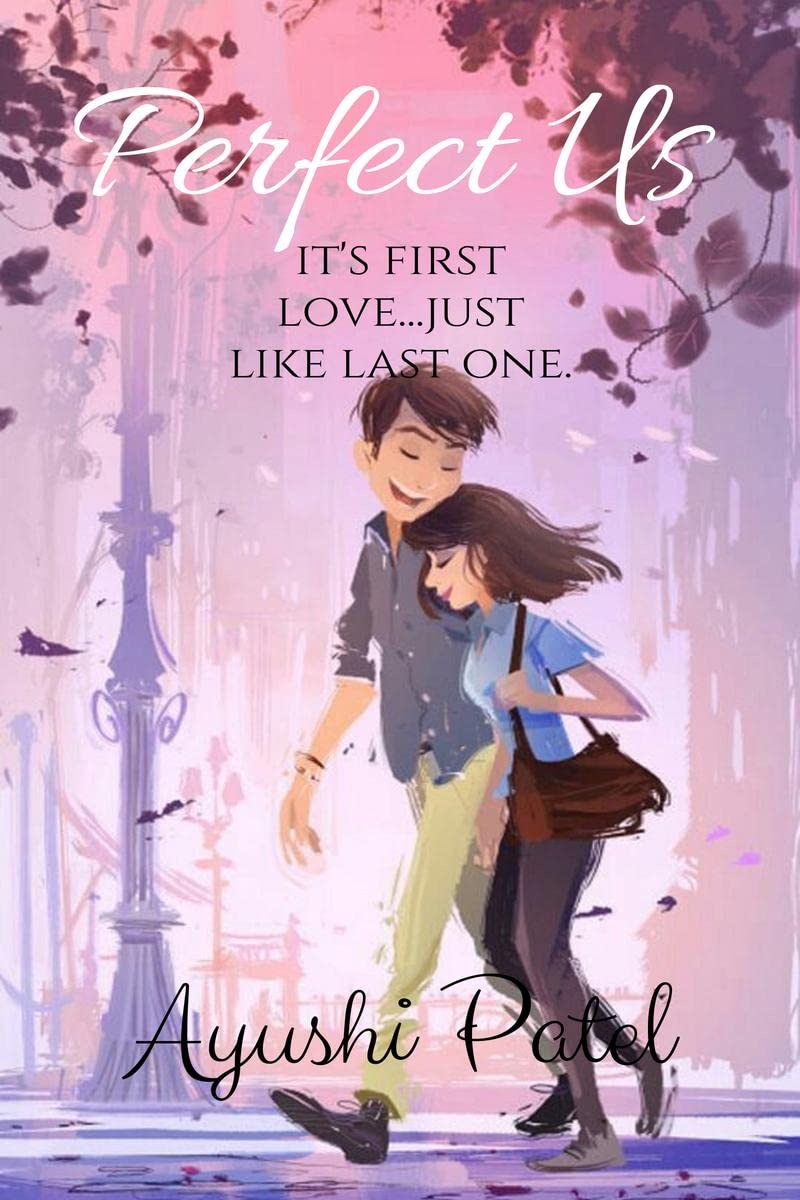 Perfect Us: Its First Love