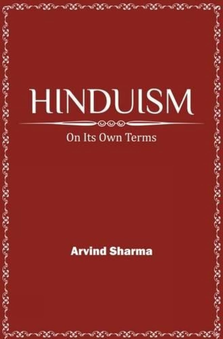Hinduism: On its Own Terms