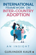 International Framework On InterCountry Adoption: An Insight