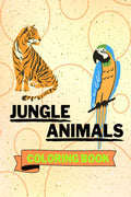 Jungle Animals Coloring Book: Nice Jungle Animals Coloring Book | Jungle Animals Coloring Pages for Kids |25 Incredibly Cute and