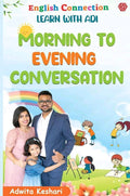 Learn With Adi | Morning To Evening Conversation | English Connection