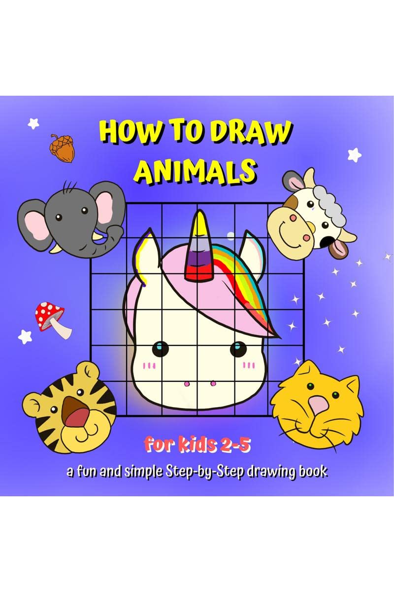 How To Draw Animals for kids 25 : A StepbyStep guide book for kids to learn drawing with the grid copy method