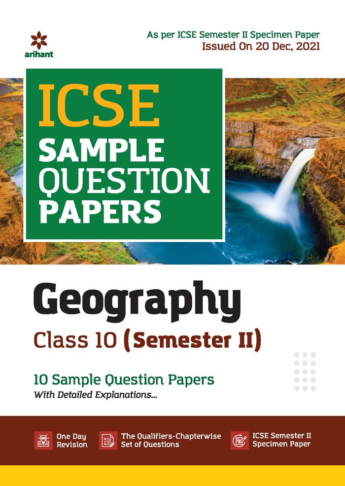 Arihant ICSE Semester 2 Geography Class 10 Sample Question Papers (As per ICSE Semester 2 Specimen Paper Issued on 20 Dec 2021) 