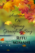 Autumn Or Spring Gracefully Sing