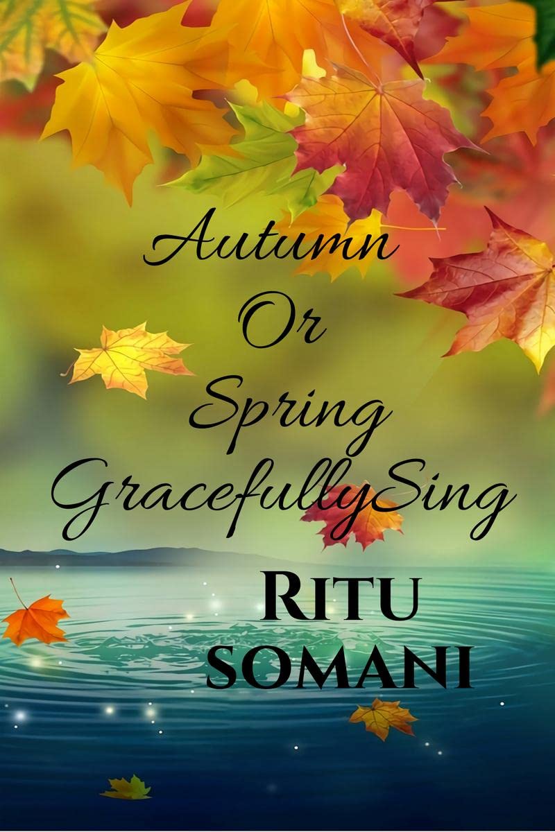 Autumn Or Spring Gracefully Sing