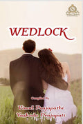 Wedlock : An Unbreakable Bond
