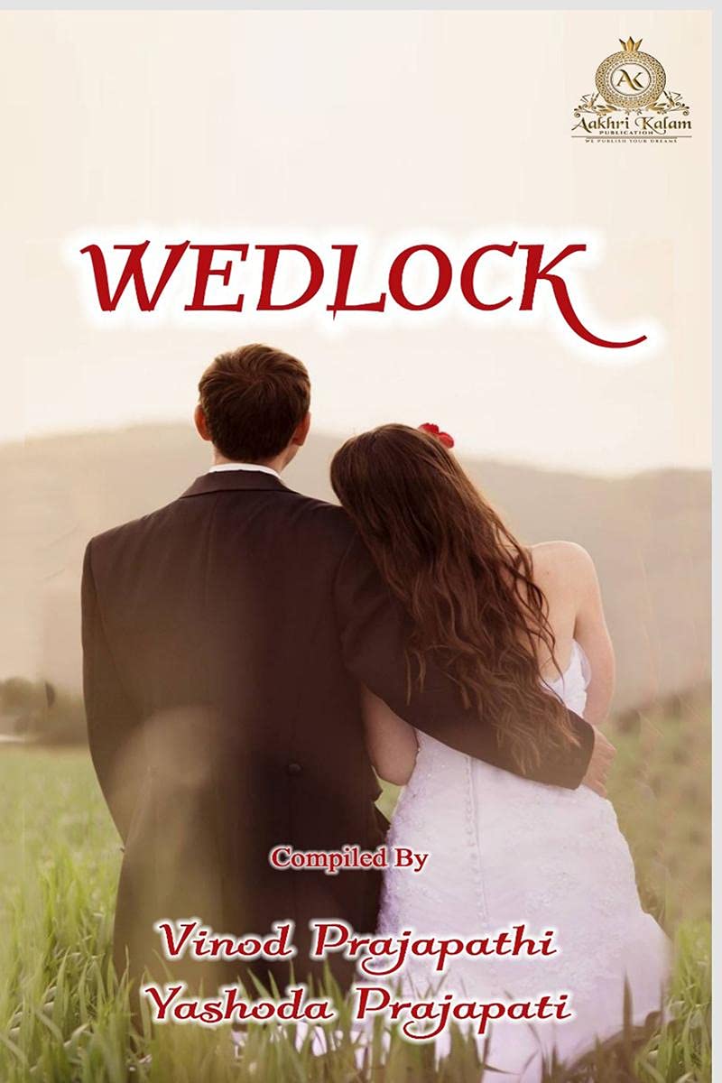 Wedlock : An Unbreakable Bond