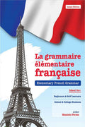 La Grammaire lmentaire Franaise : Elementary French Grammar