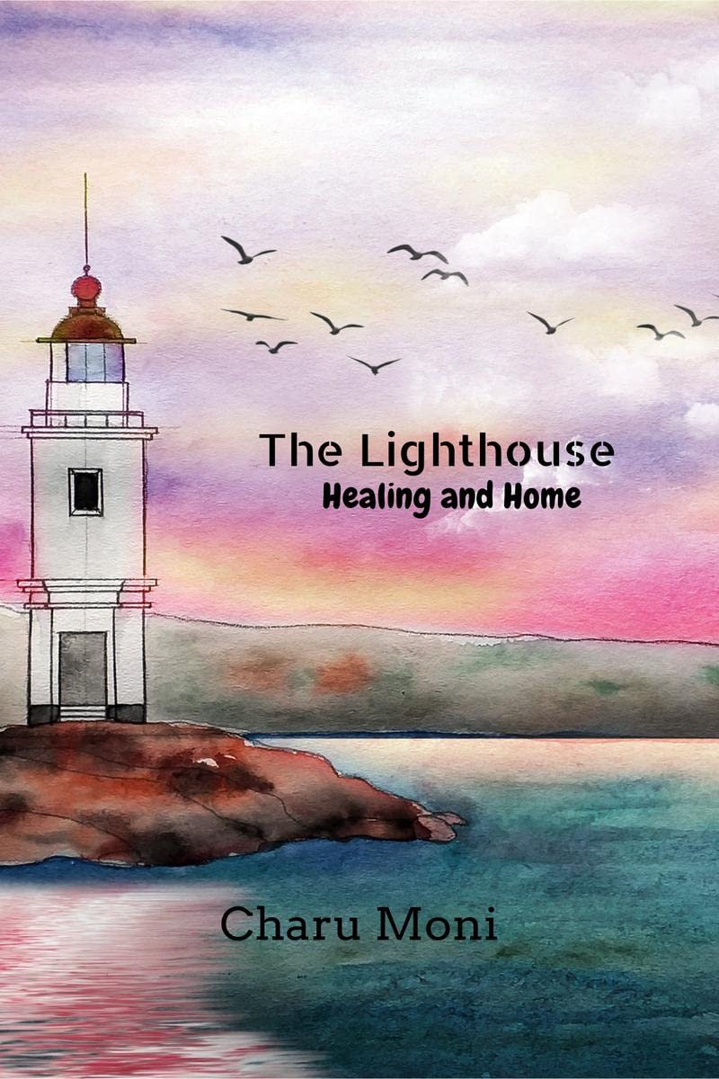 The Lighthouse : Healing and Home