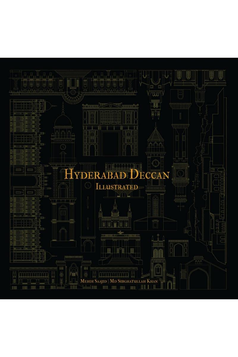 Hyderabad Deccan: Illustrated