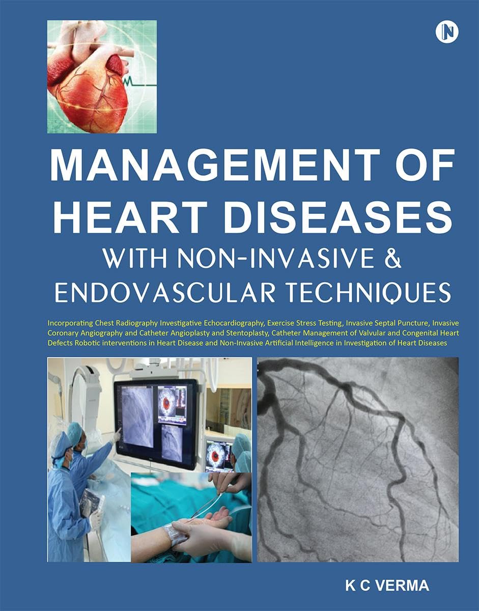 Management of Heart Diseases with Noninvasive and Endovascular Techniques : Incorporating Chest Radiography Investigative Echoc
