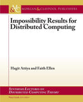 Impossibility Results For Distributed Computing (Synthesis Lectures On Distributed Computing Theory)