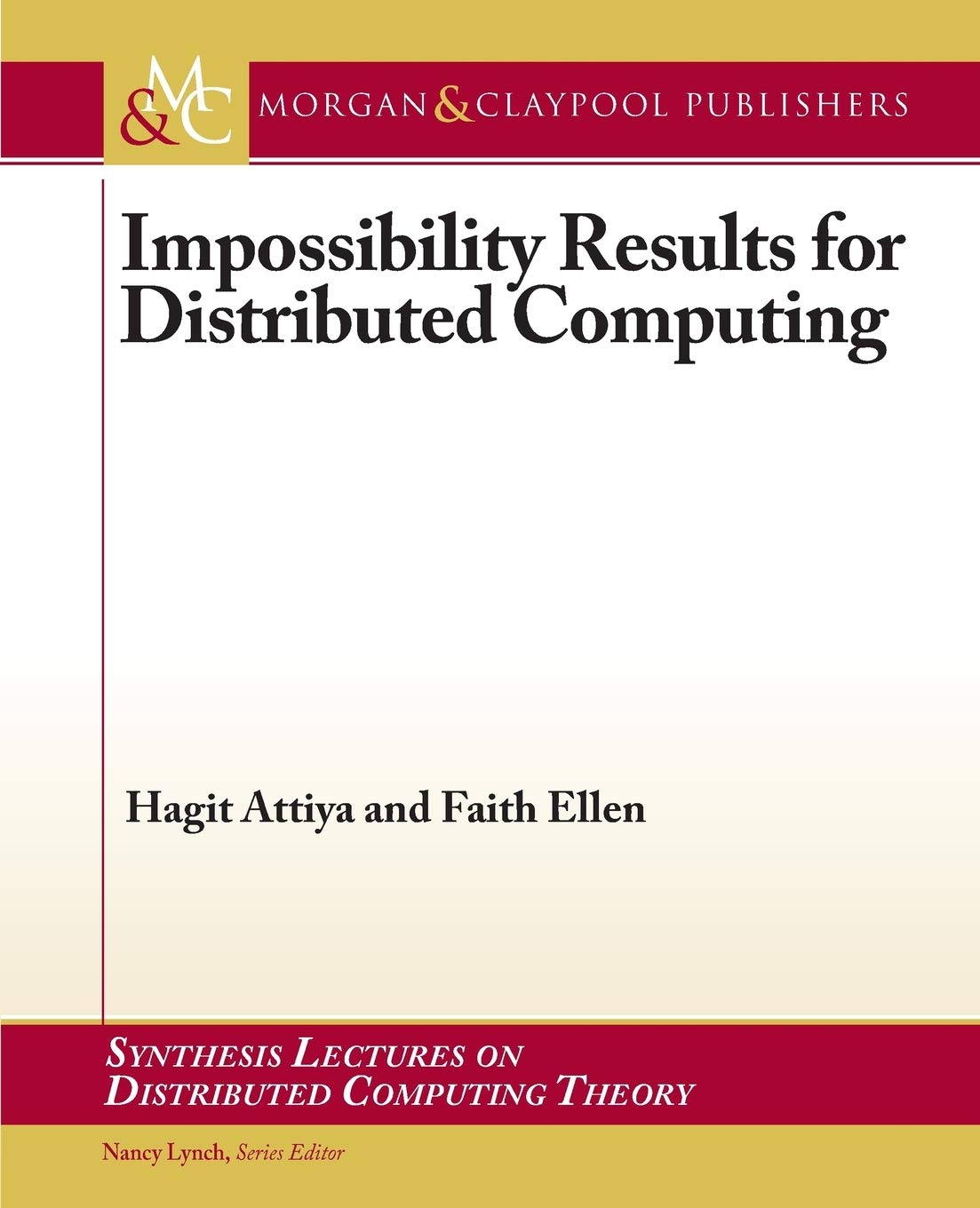 Impossibility Results For Distributed Computing (Synthesis Lectures On Distributed Computing Theory)