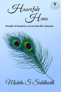 Heartfelt Hues : Bundle Of Emotion Woven Into LifeS Journey