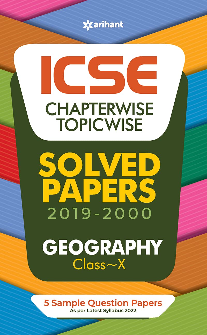 ICSE Chapterwise Topicwise Solved Papers Geography Class 10 for 2022 Exam (Old Edition)