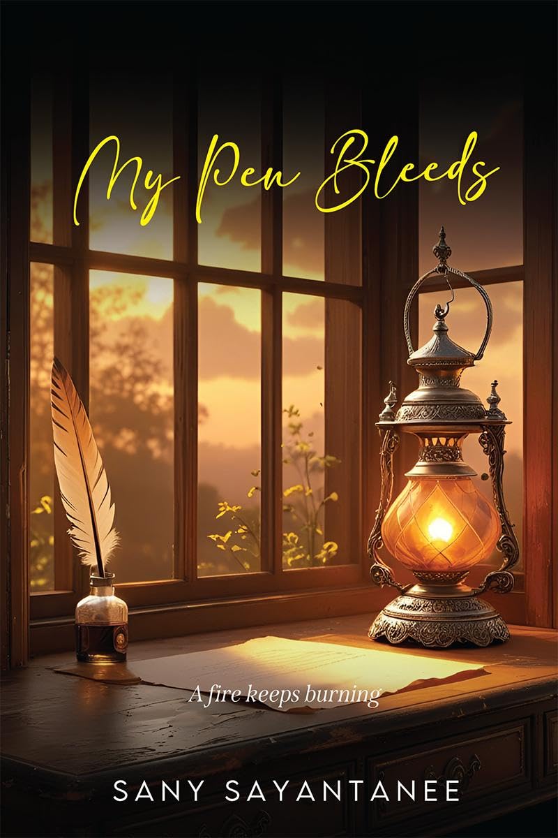 My Pen Bleeds: A fire keeps burning