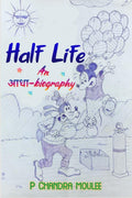 Half Life : An biography