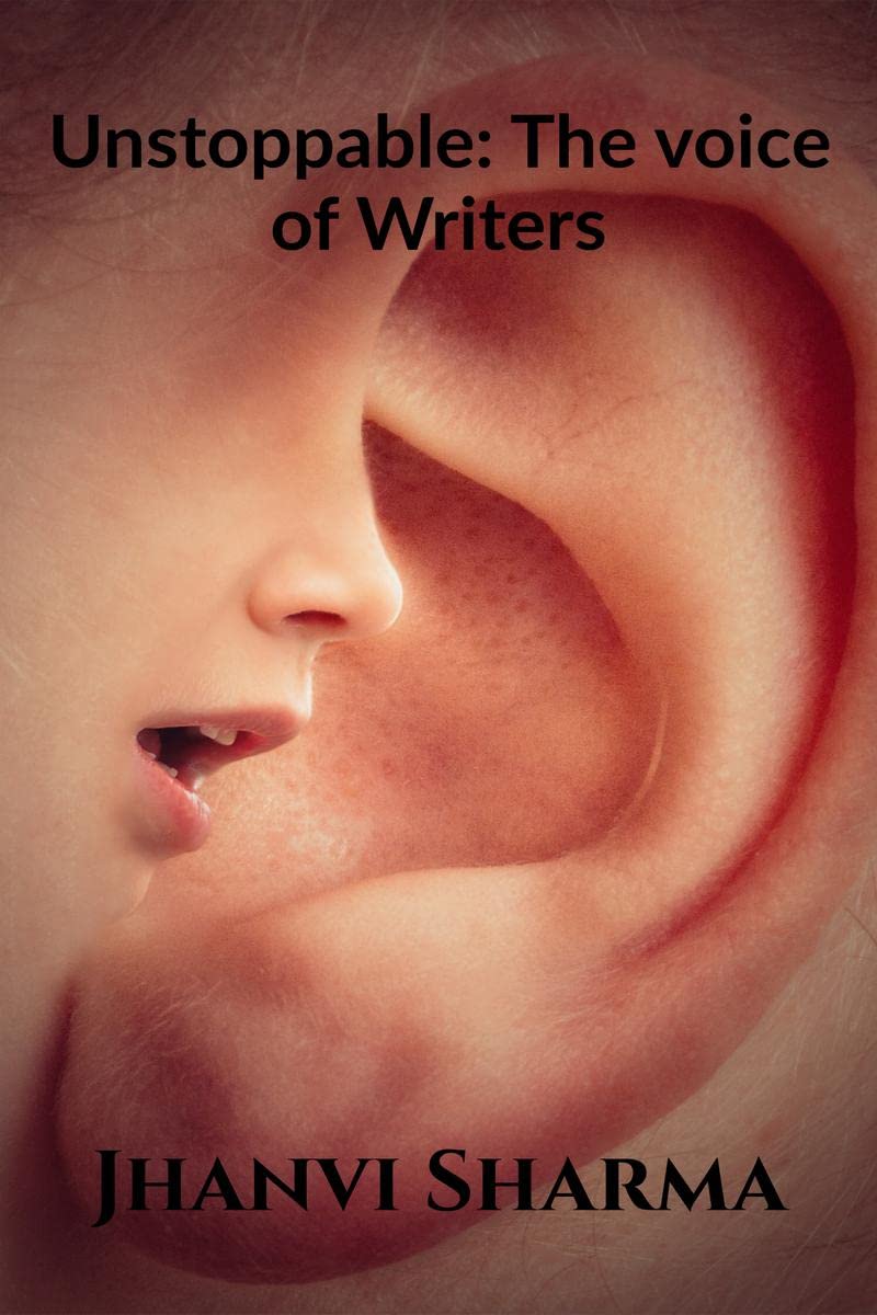 Unstoppable : The voice of writers