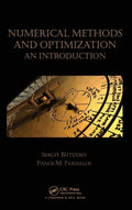 Numerical Methods And Optimization: An Introduction (Chapman & Hall/Crc Numerical Analysis And Scientific Computing Series)