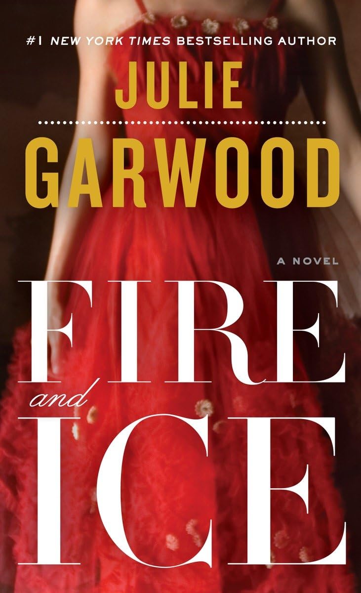 Fire and Ice: A Novel (BuchananRenard)
