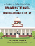 Discovering The Rights And Privileges Of Constitution Law