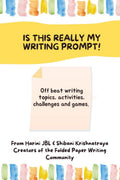 Is this really my writing prompt! : Offbeat writing topics, activities, challenges, and games