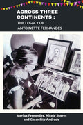 Across Three Continents: The legacy of Antoinette Fernandes