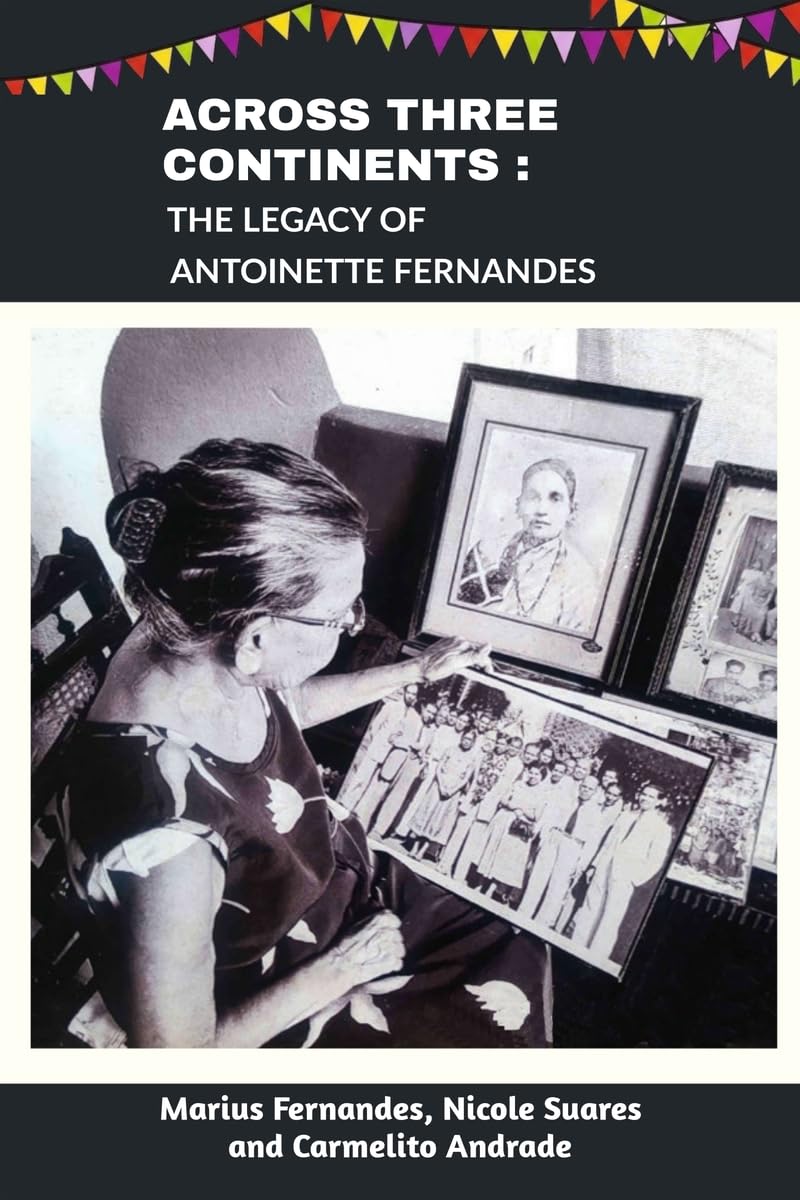Across Three Continents: The legacy of Antoinette Fernandes