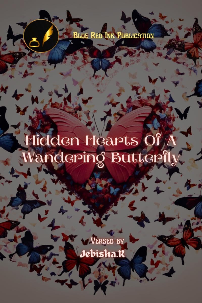 Hidden Hearts Of A Wandering Butterfly