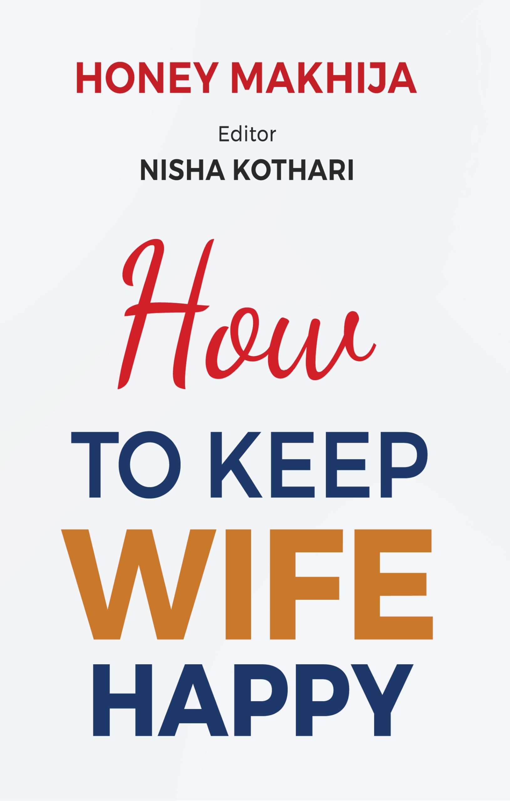 How to Keep Wife Happy