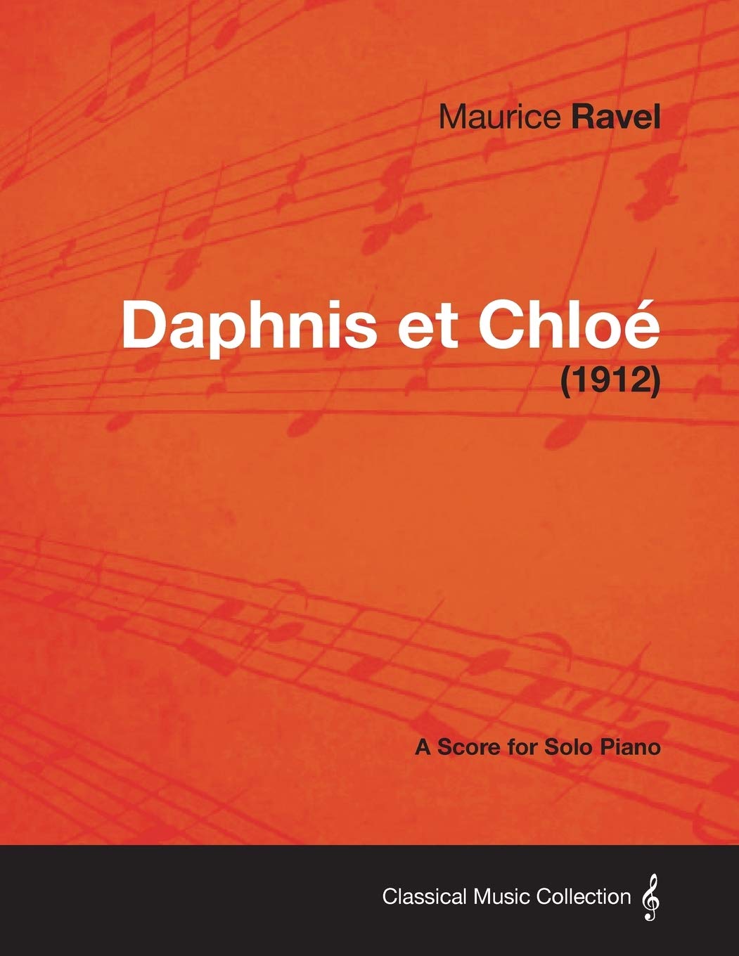 Daphnis Et Chloe  A Score for Solo Piano (1912)