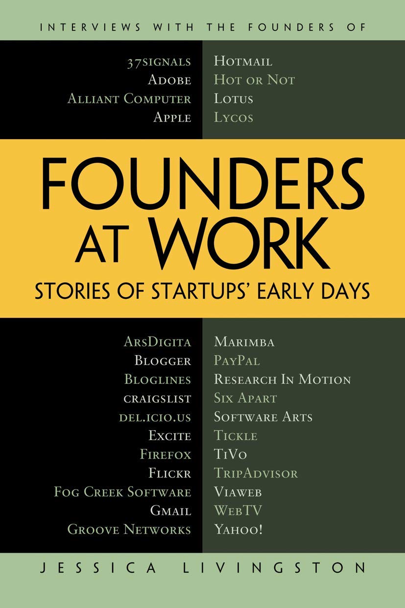 Founders at Work: Stories of Startups Early Days