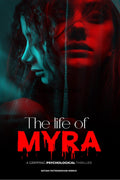 The Life of Myra : a gripping psychological thriller
