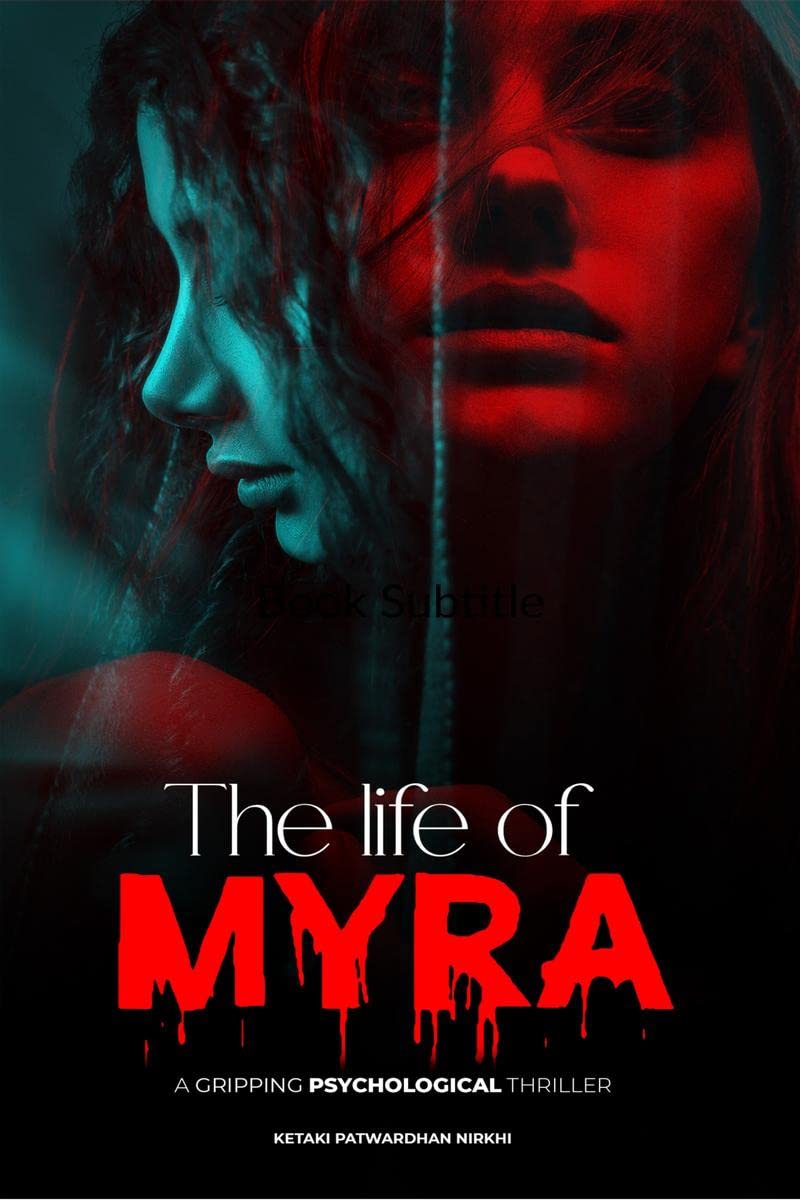 The Life of Myra : a gripping psychological thriller