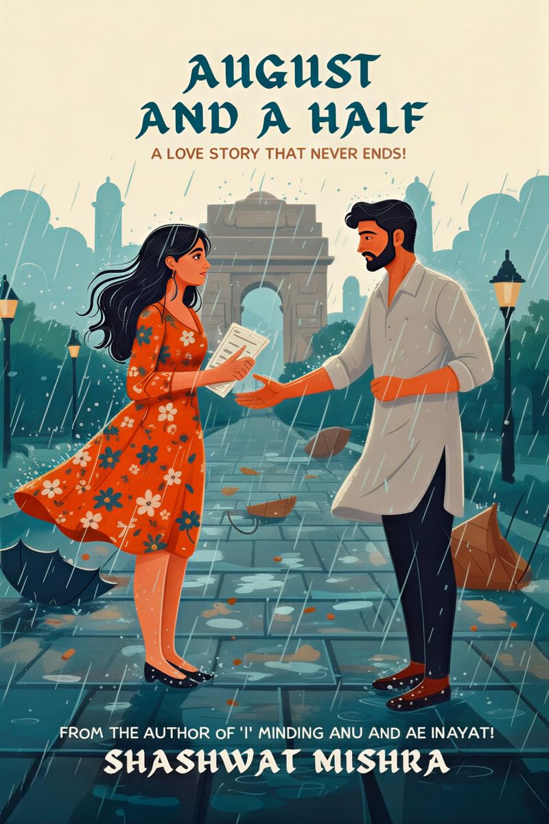AUGUST AND A HALF : A LOVE STORY THAT NEVER ENDS