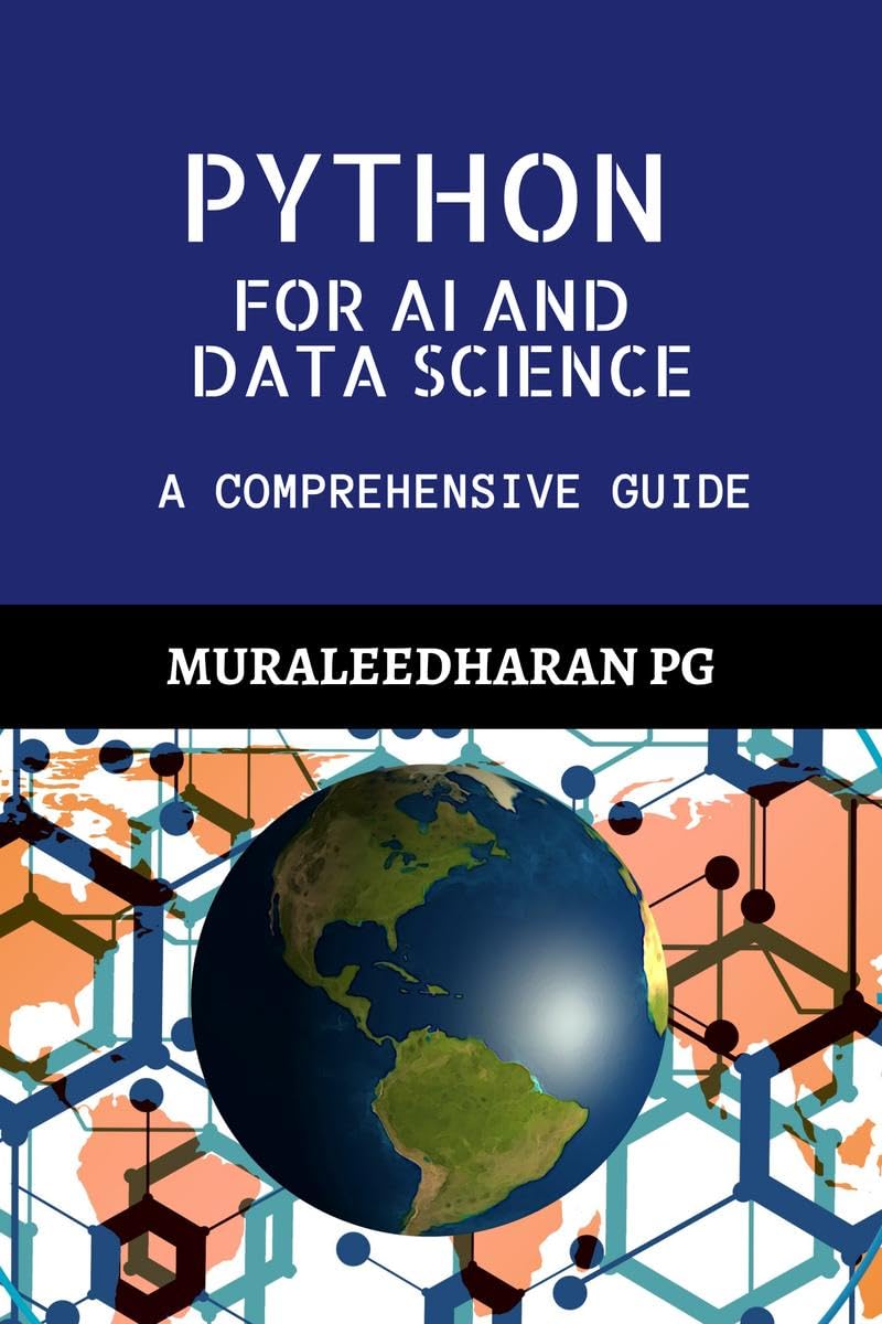 PYTHON FOR AI AND DATA SCIENCE : A COMPREHENSIVE GUIDE