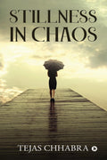 Stillness In Chaos