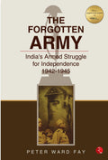 Forgotten Army: IndiaS Armed Struggle For Independence, 194245