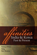 Affinities: India & Korea: Past & Present
