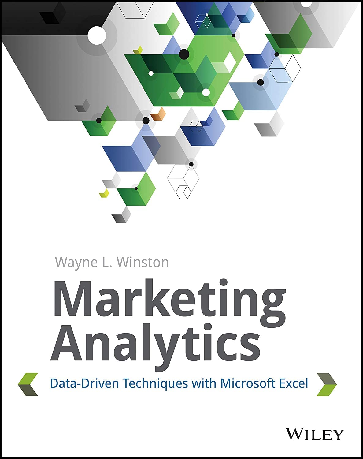 Marketing Analytics: DataDriven Techniques with Microsoft Excel