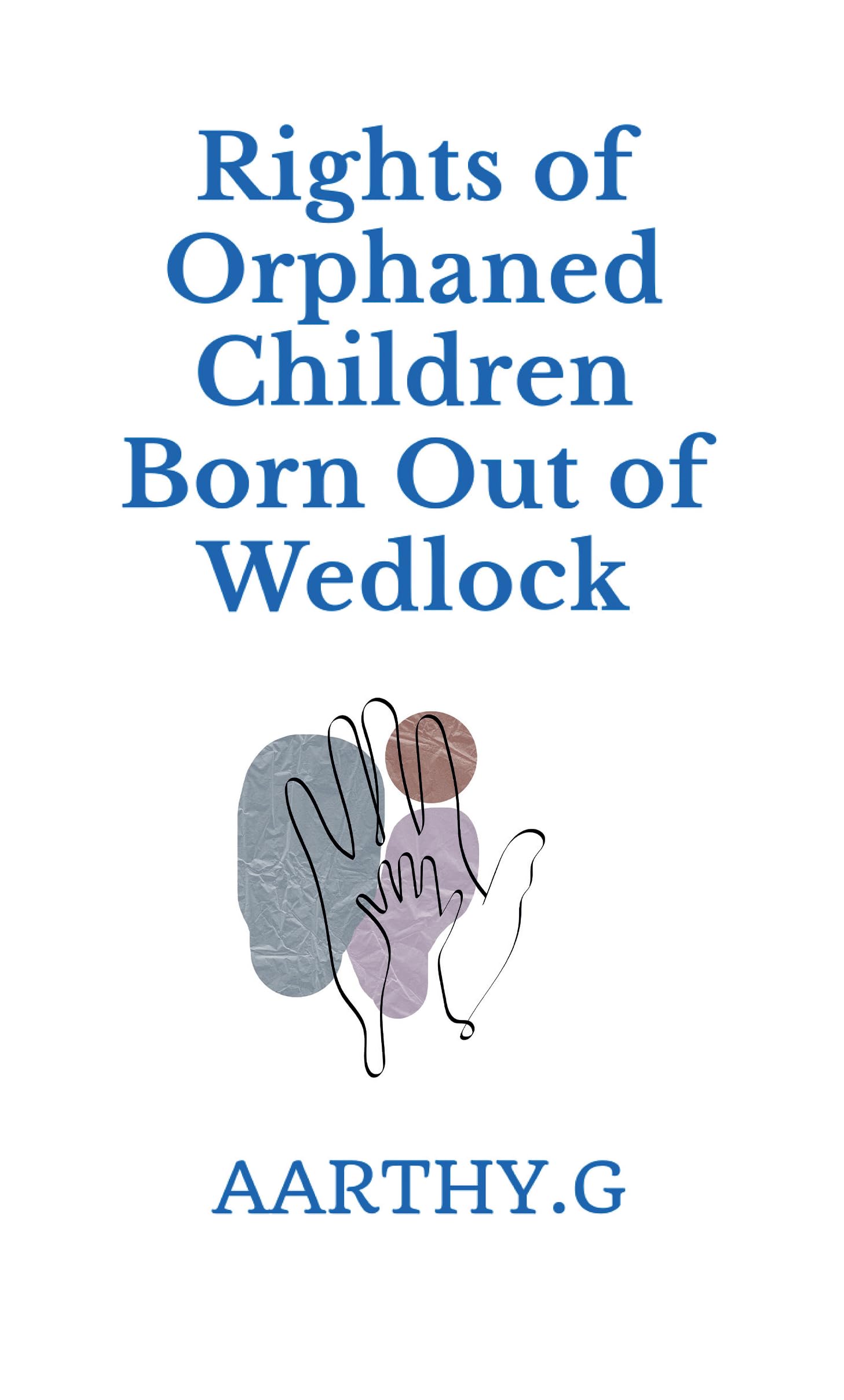 Rights of Orphaned Children Born out of Wedlock