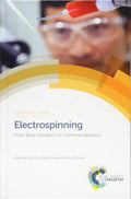 Electrospinning: From Basic Research to Commercialization (Soft Matter Series, Volume 7)