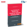 Taxmanns Law Relating To Direct Tax Vivad Se Vishwas Scheme 2024  Comprehensive Guide to the DTVSVFeaturing Practical Analys
