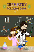 Chemistry Coloring Book : Learn and have fun by coloring about chemistry tools, periodic table chart, chemistry lab bottles and 