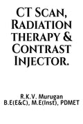 CT scan, Radiation therapy and contrast Injector.