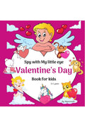 Spy with my little eye valentines day book for kids: Fun and interactive picture book for preschoolers and toddlers ages 35 / c