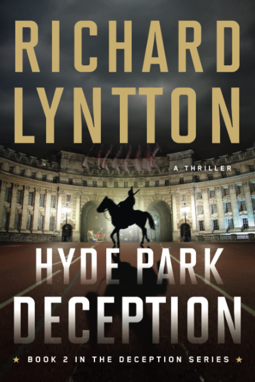 Hyde Park Deception: An International Political Spy Thriller: 2