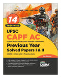 Disha 14 YearWise Upsc Capf Ac Central Armed Police Forces Assistant Commandant Previous Year Solved Papers I & Ii (2025  2012