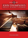 John Thompsons Adult Piano Course: Book 1 (Preparatory)