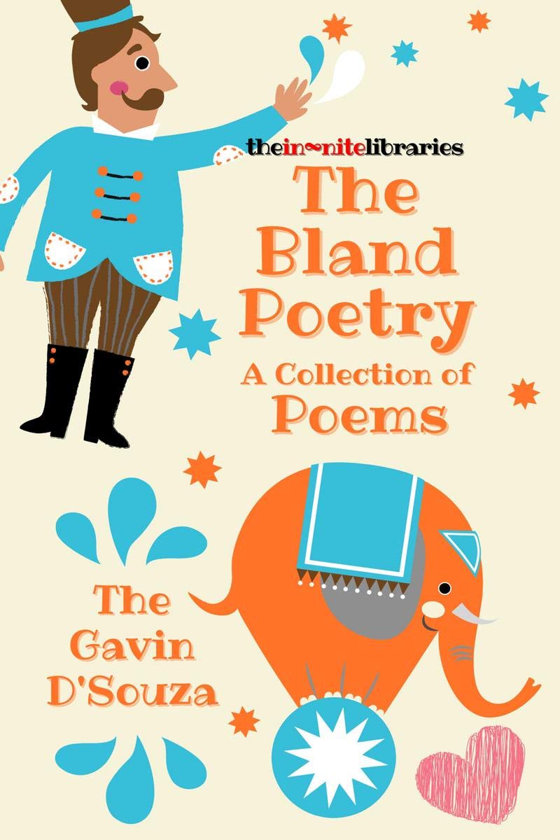 The Bland Poetry: A Collection Of Poems